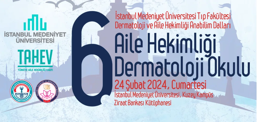 6. Aile Hekimligi Dermatoloji Okulu Fotoğrafları