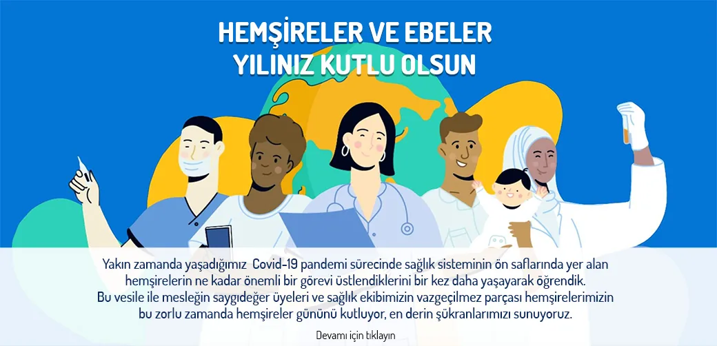 Hemşireler ve ebeler yılınız kutlu olsun