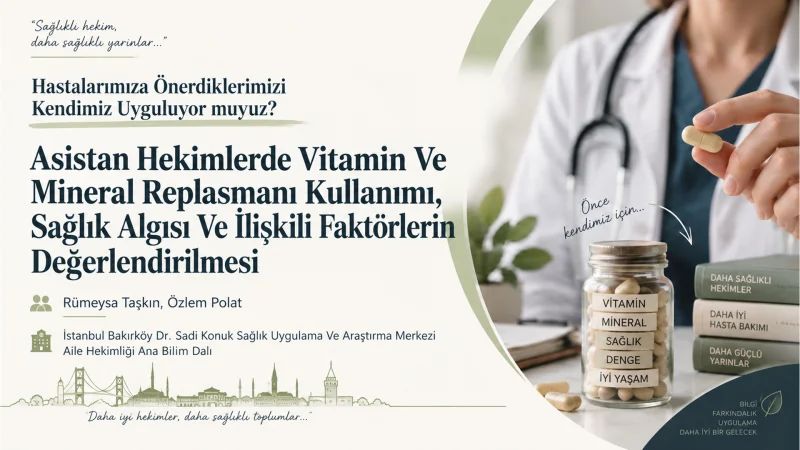 Hastalarımıza Önerdiklerimizi Kendimiz Uyguluyor Muyuz?